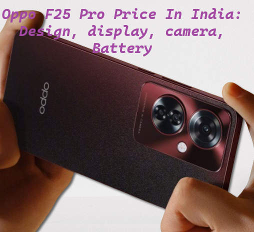 Oppo F25 Pro Price In India