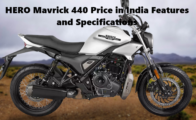 HERO Mavrick 440 Price in India