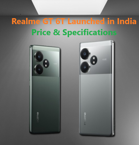 Realme GT 6T Price in India