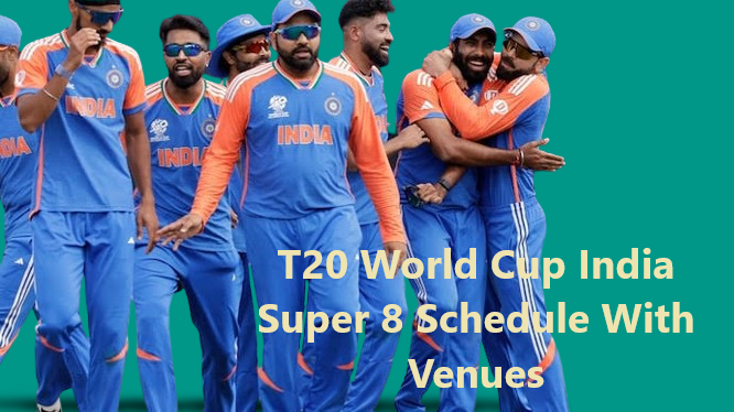 T20 World Cup India Super 8 Schedule With Venues